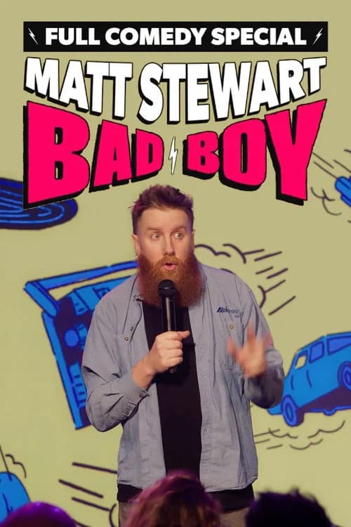 Matt Stewart: Bad Boy